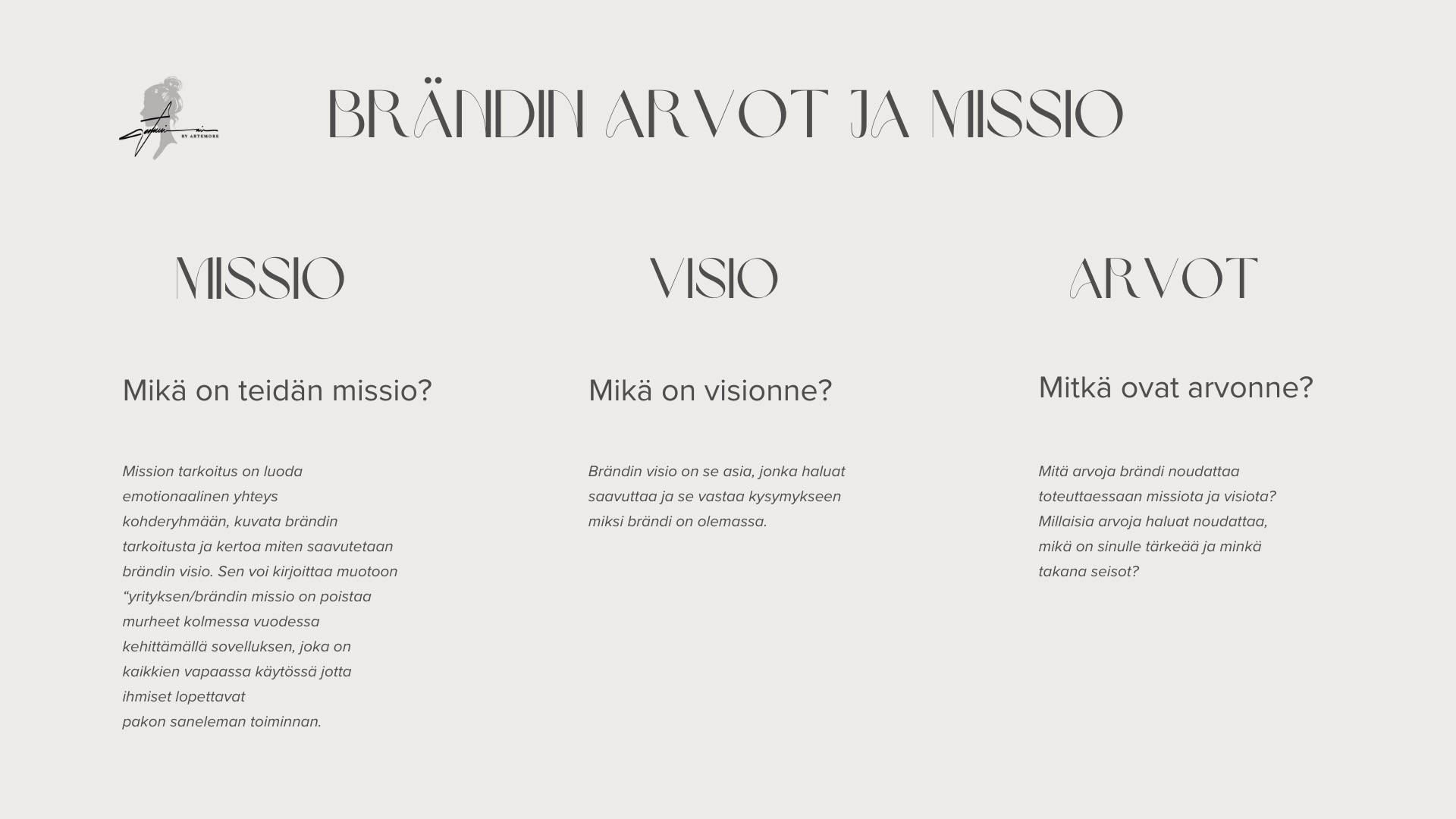 Artemoren arvot ja missio